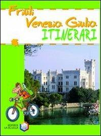 Friuli Venezia Giulia. Ediz. illustrata - copertina