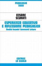 Esperienza educativa e riflessione pedagogica. Analisi, incontri, commenti, letture