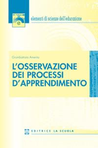 L'osservazione dei processi d'apprendimento - Giombattista Amenta - copertina