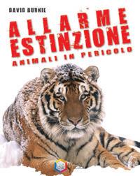 Allarme estinzione. Animali in pericolo - David Burnie - copertina