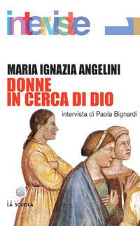Donne in cerca di Dio - Maria Ignazia Angelini - copertina