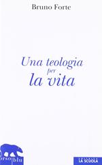 Teologia per la vita