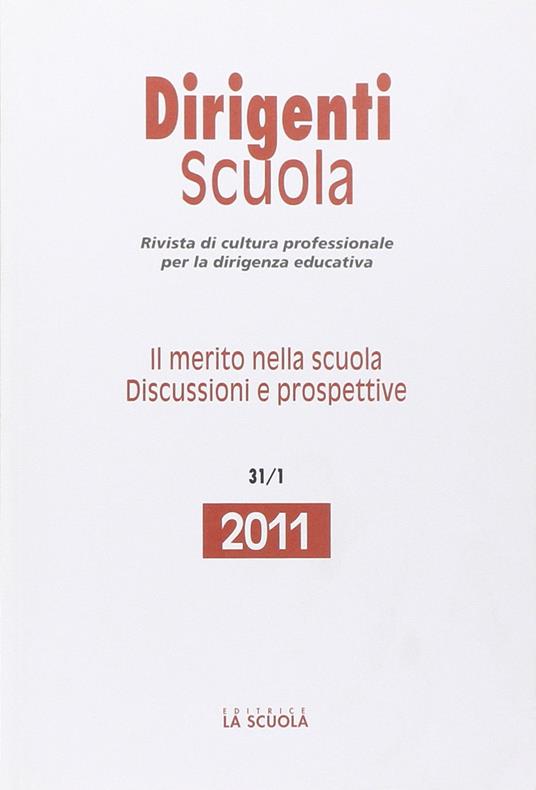 Dirigenti scuola. Annunario 2011. Il merito nella scuola. Discussioni e prospettive - copertina