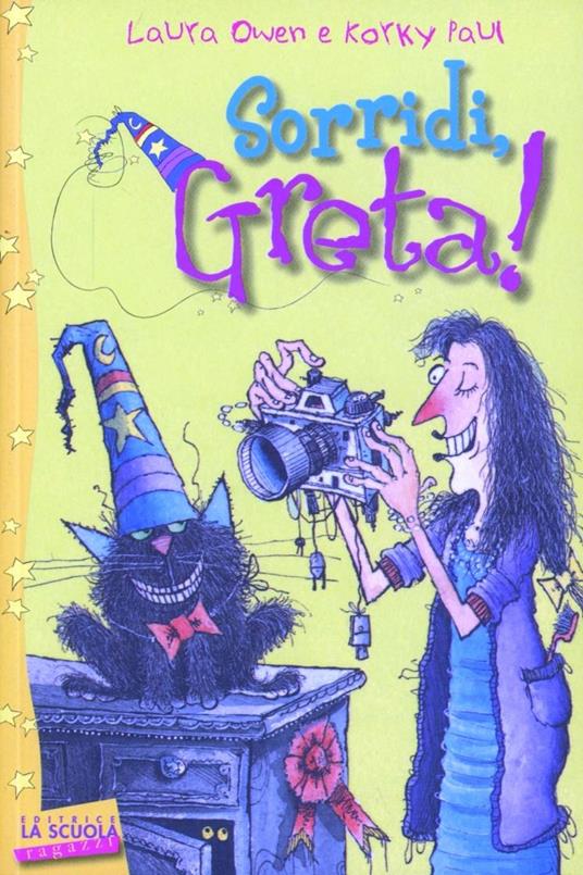 Sorridi, Greta! Greta la strega - Laura Owen,Paul Korky - copertina