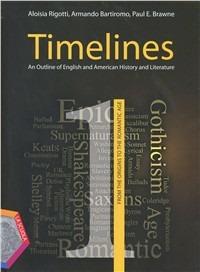  Timelines. An outline of english and american history and literature. Con CD Audio. Con CD-ROM. Con espansione online. Vol. 1