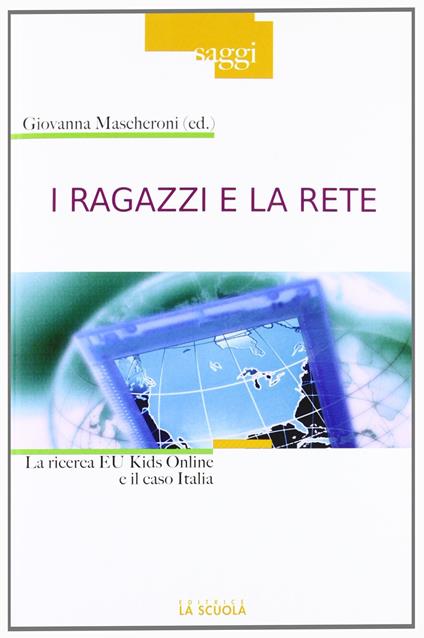 I ragazzi e la rete. La ricerca Eu Kids Online e il caso Italia - copertina