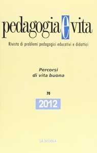 Image of Pedagogia e vita. Percorsi di vita buona