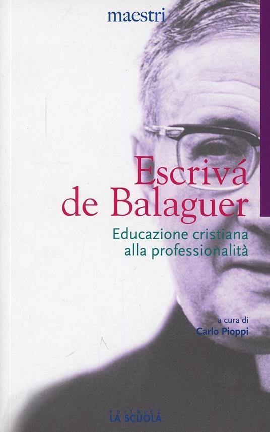 Educazione cristiana alla professionalità - San Josemaría Escrivá de Balaguer - copertina