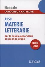 Materie letterarie A050. Manuale concorso a cattedre