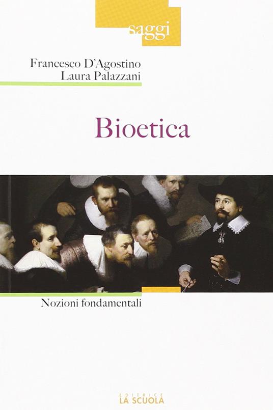 Bioetica. Nozioni fondamentali - Francesco D'Agostino,Laura Palazzani - copertina