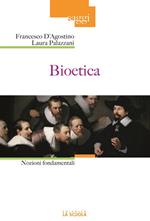 Bioetica. Nozioni fondamentali