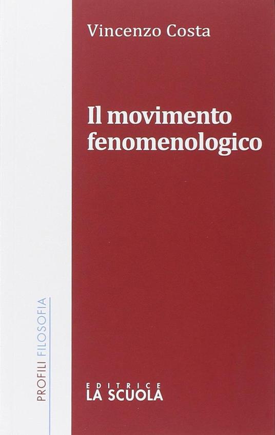 Il movimento fenomenologico - Vincenzo Costa - copertina