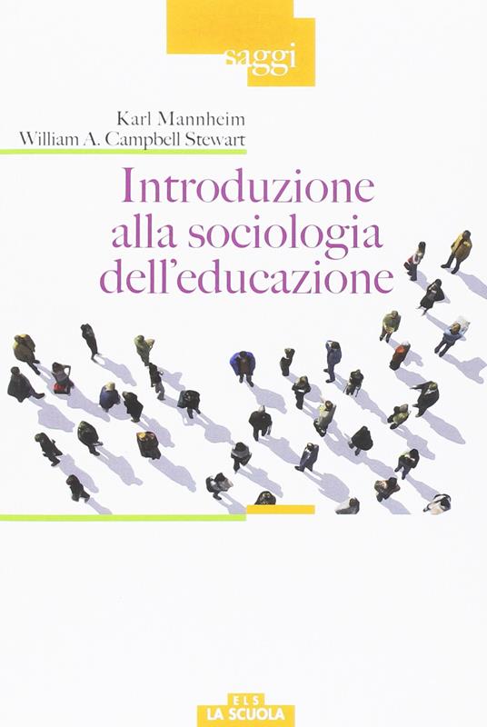 Introduzione alla sociologia dell'educazione - Karl Mannheim,William A. Campbell Stewart - copertina