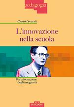 L'innovazione nella scuola. Per la formazione degli insegnanti