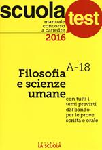 Manuale concorso a cattedre 2016. Filosofia e scienze umane A-18