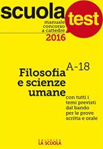 Manuale concorso a cattedre 2016. Filosofia e scienze umane A-18