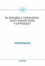 La famiglia e l'educazione: nuovi scenari storici