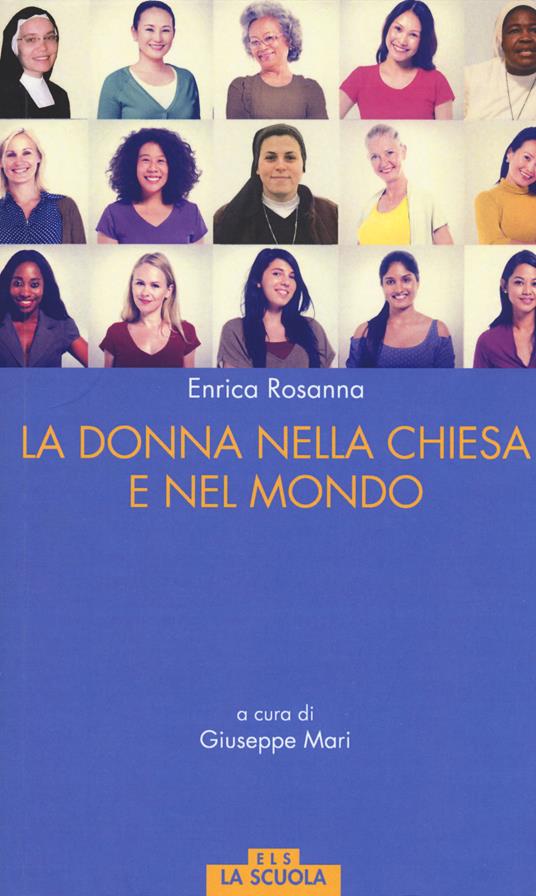 La donna nella Chiesa di Francesco e nel mondo - Enrica Rosanna - copertina