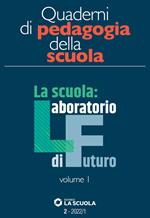 Quaderni di pedagogia della scuola (2022). Vol. 2/1: Quaderni di pedagogia della scuola (2022)