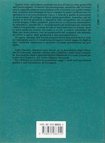 Espressione comunicazione handicap. Modelli pedagogici e didattici per l'integrazione scolastica - Carlo Piantoni - 5