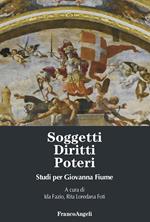 Soggetti, diritti, poteri. Studi per Giovanna Fiume