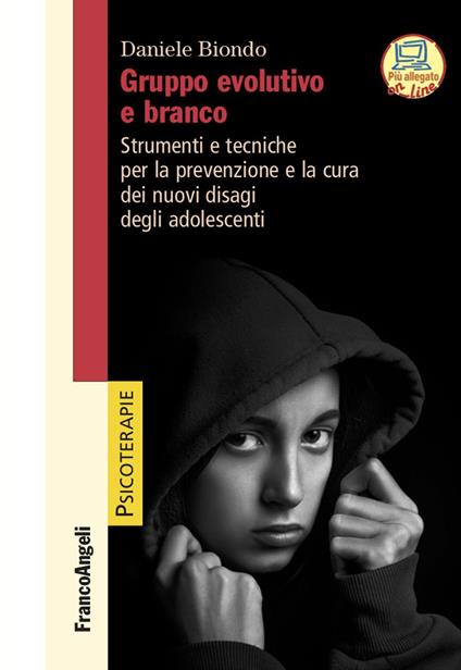 Gruppo evolutivo e branco. Strumenti e tecniche per la prevenzione e la cura dei nuovi disagi degli adolescenti - Daniele Biondo - ebook