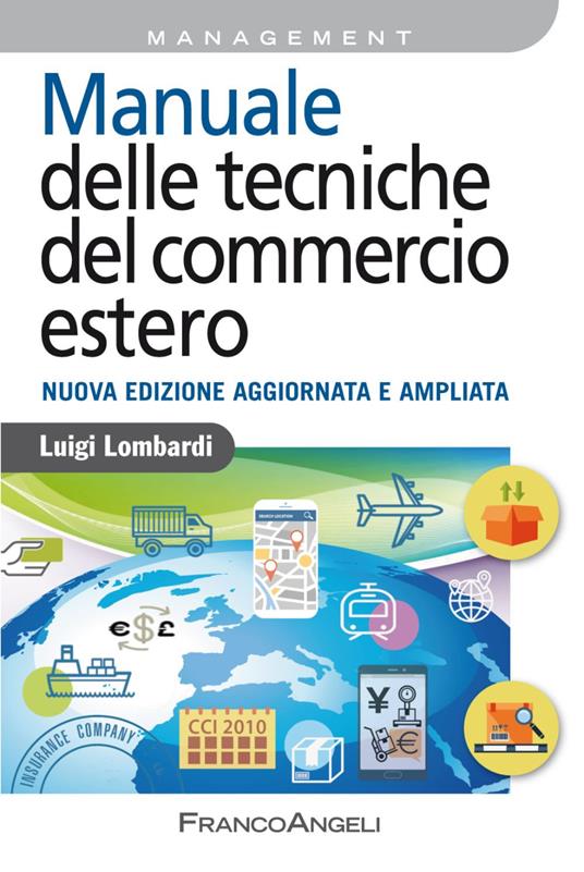 Manuale delle tecniche del commercio estero - Luigi Lombardi - copertina