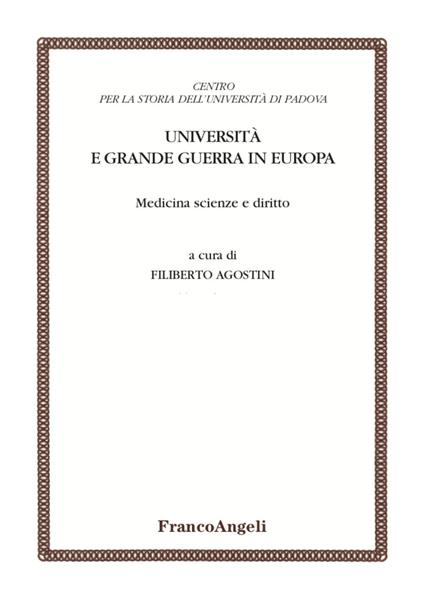 Università e Grande guerra in Europa. Medicina scienze e diritto - copertina