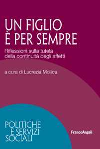 Un figlio è per sempre. Riflessioni sulla tutela della continuità degli affetti