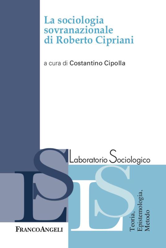 La sociologia sovranazionale di Roberto Cipriani - copertina