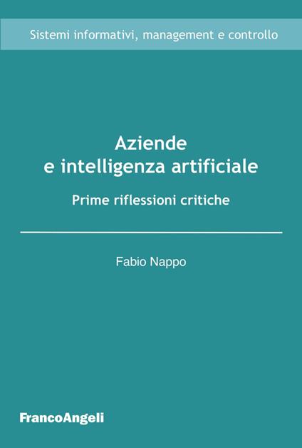 Aziende e intelligenza artificiale. Prime riflessioni critiche - Fabio Nappo - copertina