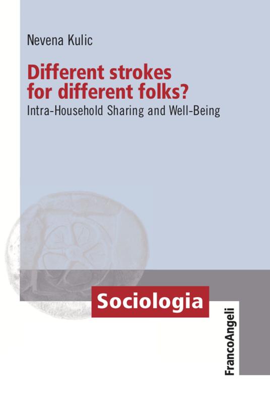 Different strokes for different folks? Intra-Household Sharing and Well-Being - Nevena Kulic - copertina