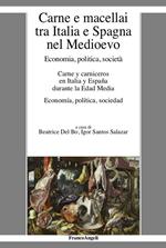 Carne e macellai tra Italia e Spagna nel Medioevo. Economia, politica, società