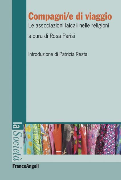 Compagni/e di viaggio. Le associazioni laicali nelle religioni - Rosa Parisi - ebook