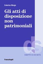 Gli atti di disposizione non patrimoniali