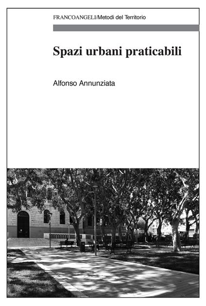 Spazi urbani praticabili - Alfonso Annunziata - ebook