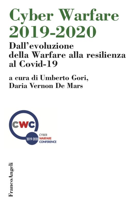 Cyber Warfare 2019-2020. Dall'evoluzione della Warfare alla resilienza al Covid-19 - copertina