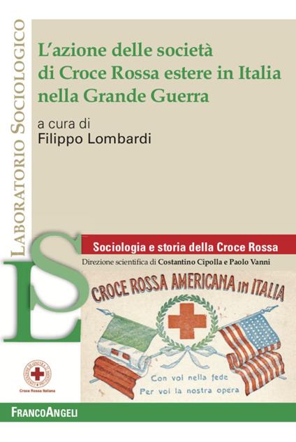 L' azione delle società di Croce Rossa estere in Italia nella Grande Guerra - copertina