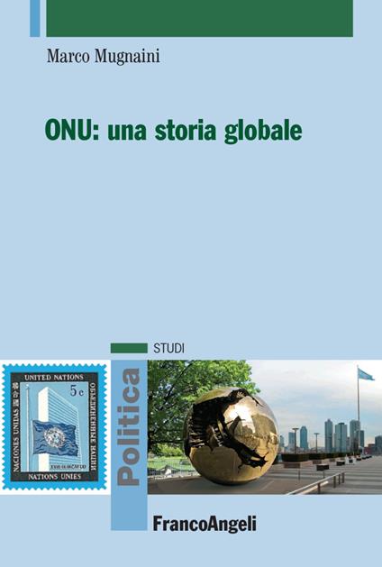 ONU: una storia globale - Marco Mugnaini - copertina