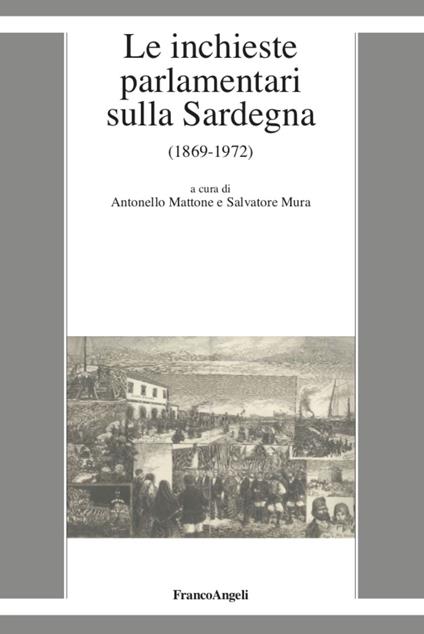 Le inchieste parlamentari sulla Sardegna (1869-1972) - copertina