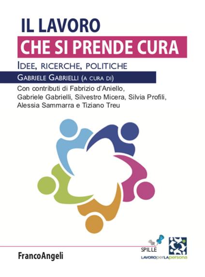 Il lavoro che si prende cura. Idee, ricerche, politiche - copertina