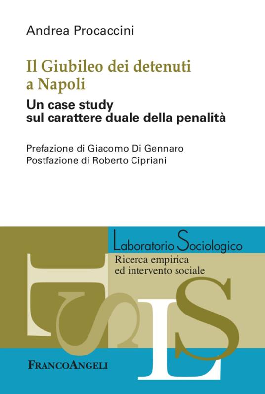 Il Giubileo dei detenuti a Napoli. Un case study sul carattere duale della penalità - Andrea Procaccini - copertina