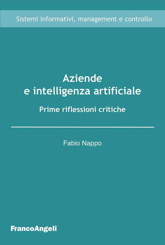 Aziende e intelligenza artificiale. Prime riflessioni critiche - Fabio Nappo - ebook