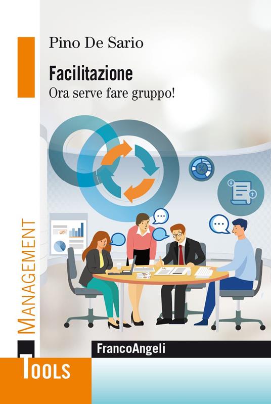 Facilitazione. Ora serve fare gruppo! - Pino De Sario - ebook