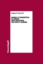 Modelli e prospettive di analisi sulle relazioni tra etica e azienda