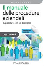 Il manuale delle procedure aziendali. 86 procedure. 185 job description