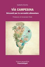 Via Campesina. Orizzonti per la sovranità alimentare