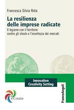 La resilienza delle imprese radicate