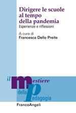 Dirigere le scuole al tempo della pandemia. Esperienze e riflessioni