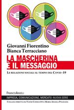 La mascherina è il messaggio. Le relazioni sociali al tempo del Covid-19